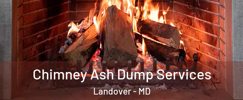  Chimney Ash Dump Services Landover - MD