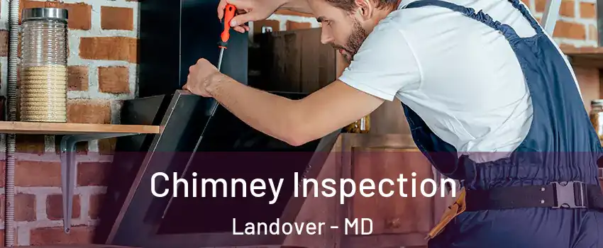  Chimney Inspection Landover - MD