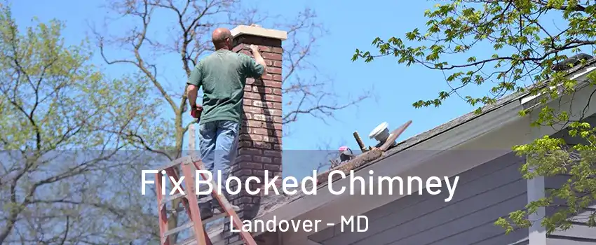  Fix Blocked Chimney Landover - MD