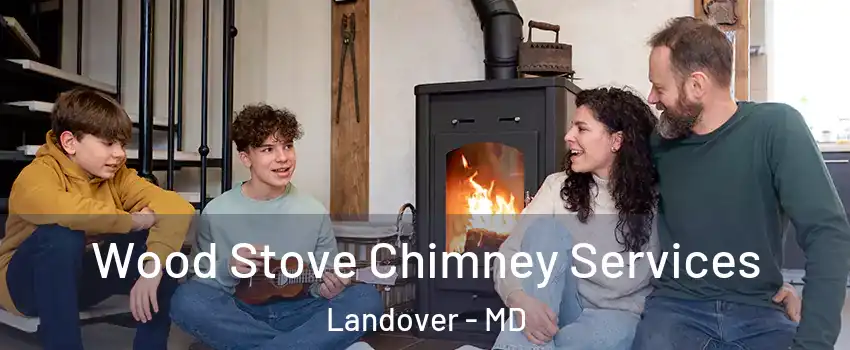  Wood Stove Chimney Services Landover - MD